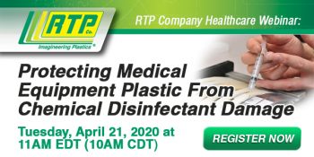 RTP Company Webinar - Protecting Medical Equipment Plastic From Chemical Disinfectant Damage