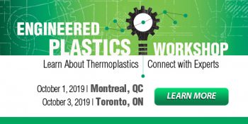 Upcoming Engineered Plastics Workshops: Montreal, QC and Toronto, ON