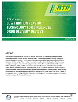 RTP Company White Paper - Low Friction Plastic Technology for Single-Use Drug Delivery Devices