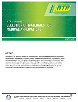 RTP Company White Paper - Selection of Materials for Medical Applications
